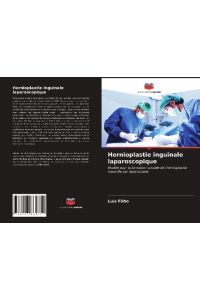 Hernioplastie inguinale laparoscopique  - Modèle pour la formation simulée de l'hernioplastie inguinale par laparoscopie