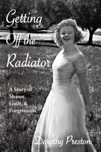 Getting Off the Radiator  - A Story of Shame, Guilt, and Forgiveness