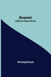 Beauvoir  - Jefferson Davis Shrine