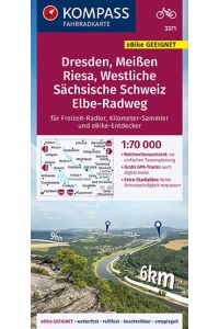 KOMPASS Fahrradkarte 3371 Dresden, Meißen, Westliche Sächsische Schweiz 1:70. 000  - reiß- und wetterfest mit Extra Stadtplänen