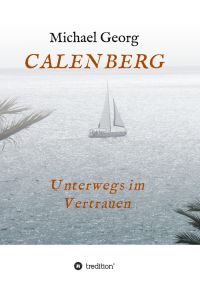 CALENBERG  - Unterwegs im Vertrauen