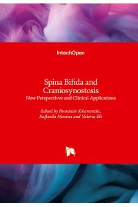 Spina Bifida and Craniosynostosis  - New Perspectives and Clinical Applications