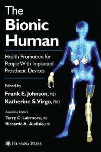 The Bionic Human  - Health Promotion for People with Implanted Prosthetic Devices