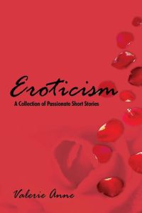 Eroticism  - A Collection of Passionate Short Stories