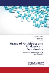 Usage of Antibiotics and Analgesics in Periodontics - antibiotics and analgesics inperiodontics