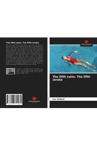The fifth swim. The fifth stroke