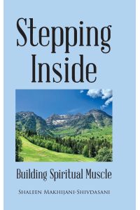 Stepping Inside  - Building Spiritual Muscle