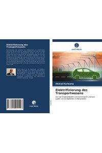 Elektrifizierung des Transportwesens  - Von der Kraftstoffpolitik zum Strommarkt und zum Laden von EV-Batterien in Mikronetzen