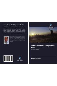 Sam Shepard's Begraven Kind  - Een kritische editie