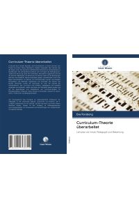 Curriculum-Theorie überarbeitet  - Lehrplan als Inhalt, Pädagogik und Bewertung