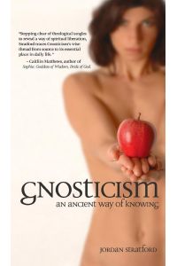 Living Gnosticism  - An Ancient Way of Knowing