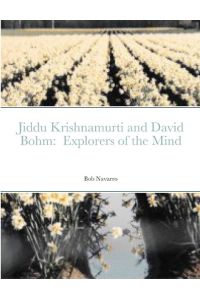 Jiddu Krishnamurti and David Bohm  - Explorers of the Mind