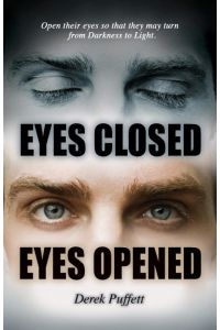 Eyes Closed Eyes Opened  - Have Biblical Truths Become Blurred?