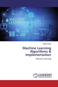 Machine Learning Algorithms & Implementation - Machine Learning