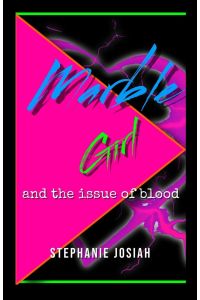 Marble Girl  - and the Issue of Blood
