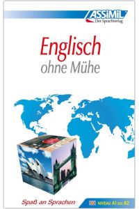 Assimil. Englisch ohne Mühe. Lehrbuch  - (Niveau A1 - B2), 110 Lektionen, über 300 Übungen mit Lösungen