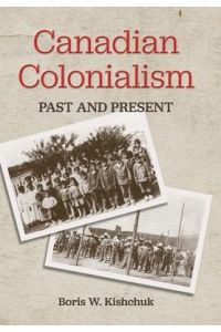 Canadian Colonialism  - Past and Present