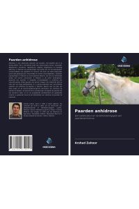 Paarden anhidrose  - Een veldstudie over de behandelingsgids van paardenanhidrose
