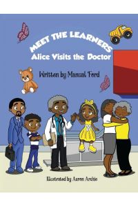 MEET THE LEARNERS  - Alice Visits the Doctor