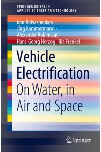 Vehicle Electrification  - On Water, in Air and Space