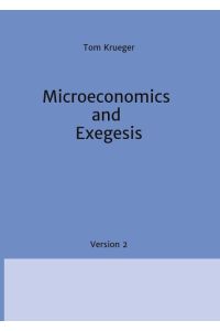 Microeconomics and Exegesis  - Version 2