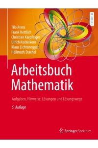 Arbeitsbuch Mathematik  - Aufgaben, Hinweise, Lösungen und Lösungswege