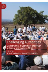 Challenging Authorities  - Ethnographies of Legitimacy and Power in Eastern and Southern Africa