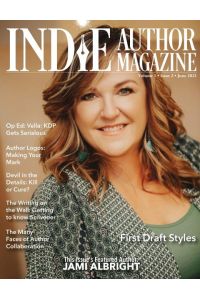 Indie Author Magazine Featuring Jami Albright  - Writing Your First Draft, Dictating Tricks, and Compare Writing Software for Authors