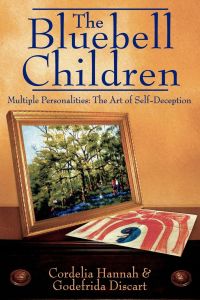 The Bluebell Children  - Multiple Personalities: The Art of Self-Deception