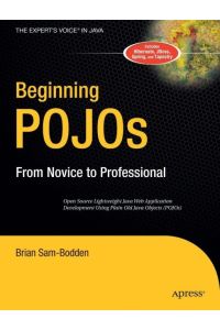 Beginning POJOs  - Lightweight Java Web Development Using Plain Old Java Objects in Spring, Hibernate, and Tapestry