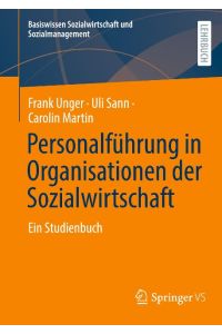 Personalführung in Organisationen der Sozialwirtschaft  - Ein Studienbuch