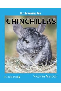 My Favorite Pet  - Chinchillas