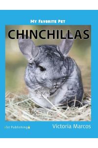 My Favorite Pet  - Chinchillas
