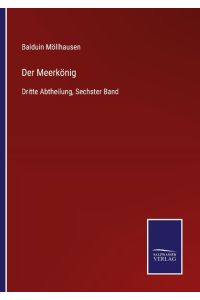 Der Meerkönig  - Dritte Abtheilung, Sechster Band