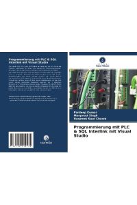Programmierung mit PLC & SQL Interlink mit Visual Studio