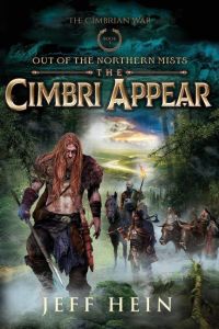 The Cimbri Appear  - Out of the Northern Mists