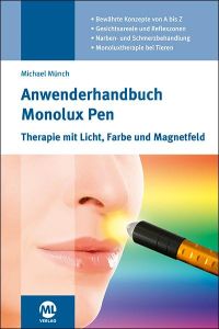 Anwenderhandbuch Monolux Pen  - Therapie mit Licht, Farbe und Magnetfeld
