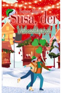 Susa, der Weihnachtsgrinch  - Weihnachten oder doch nicht