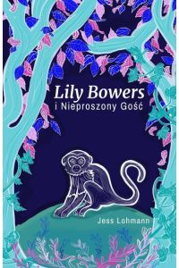 Lily Bowers i Nieproszony Go¿¿