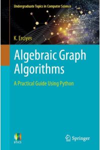 Algebraic Graph Algorithms  - A Practical Guide Using Python