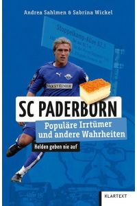 SC Paderborn  - Populäre Irrtümer und andere Wahrheiten