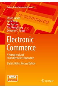 Electronic Commerce  - A Managerial and Social Networks Perspective