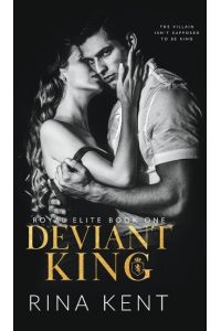 Deviant King  - A Dark High School Bully Romance