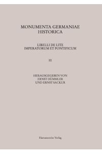 Libelli de lite imperatorum et pontificum saec. XI. et XII. conscripti