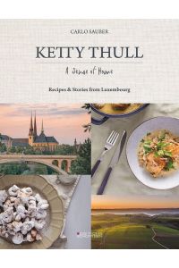 Ketty Thull - A Sense of Home  - Flavours of Luxembourg