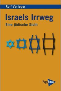 Israels Irrweg  - Eine jüdische Sicht