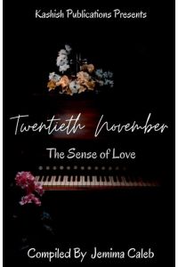 Twentieth November  - The Sense of Love