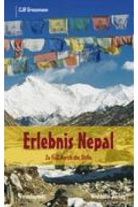Erlebnis Nepal  - Zu Fuß durch die Stille