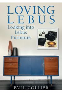 Loving Lebus  - Looking into Lebus Furniture