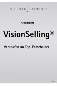 Arbeitsheft VisionSelling  - Verkaufen an Top-Entscheider
